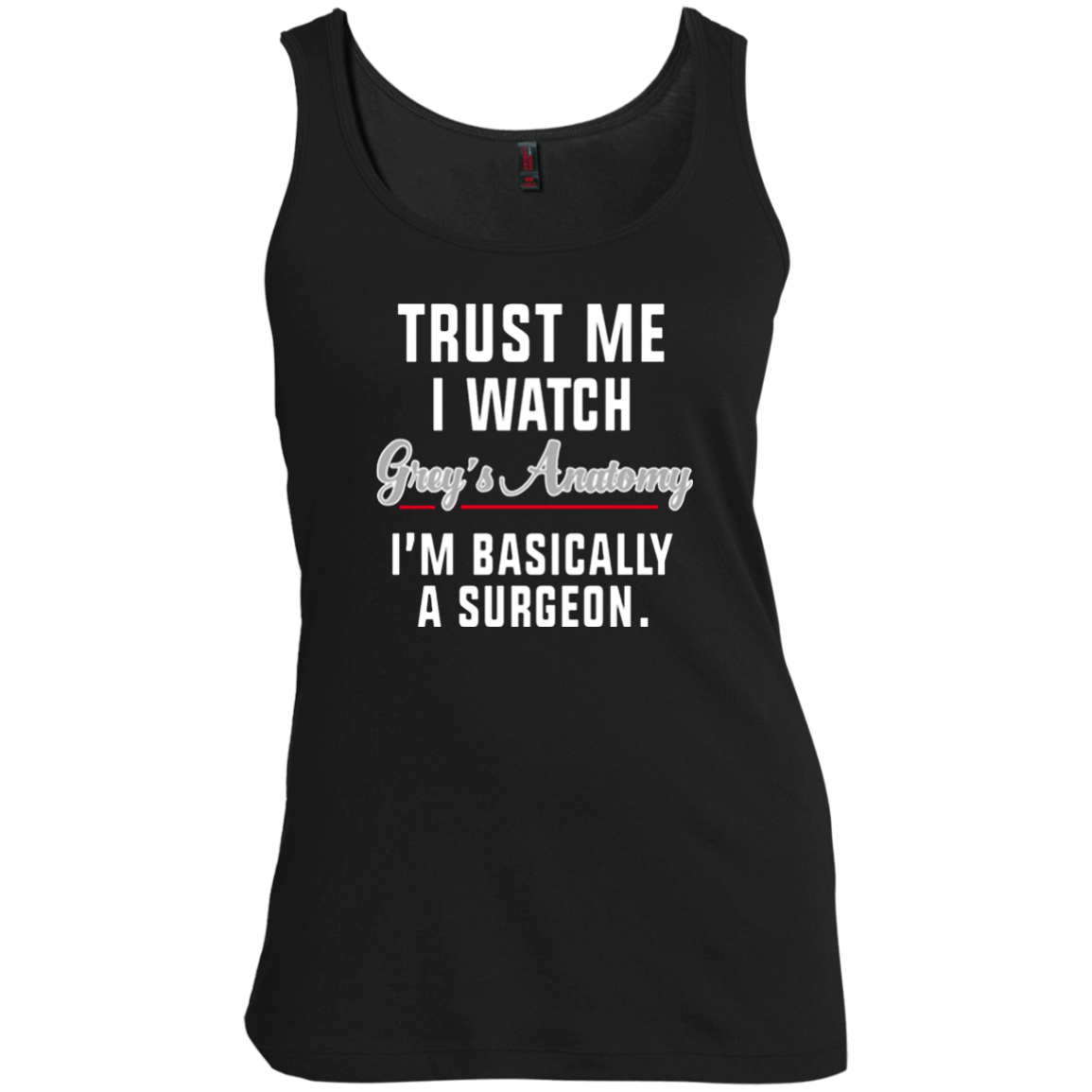 TRUST ME I WATCH GREY'S - EDITION LIMITED