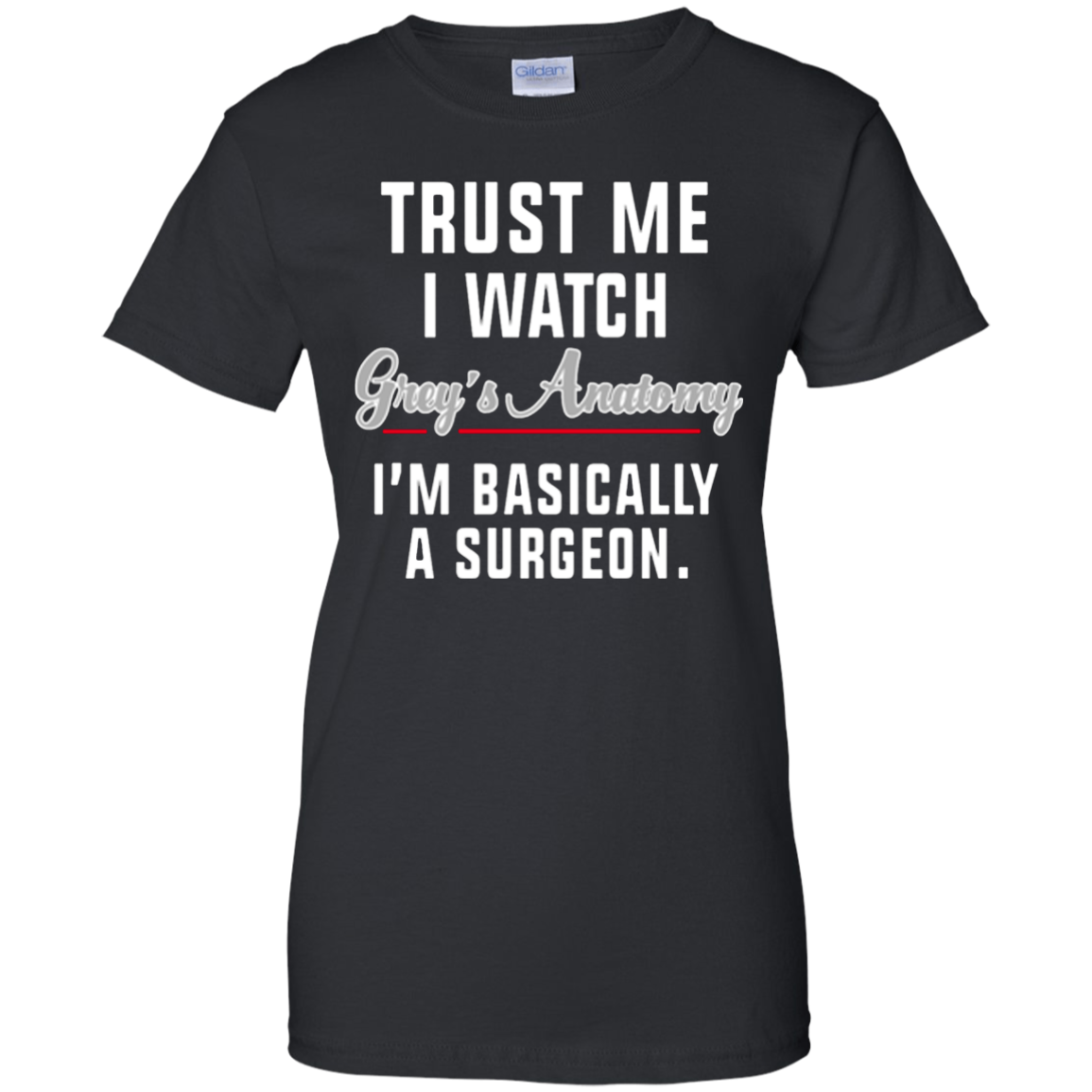 TRUST ME I WATCH GREY'S - EDITION LIMITED