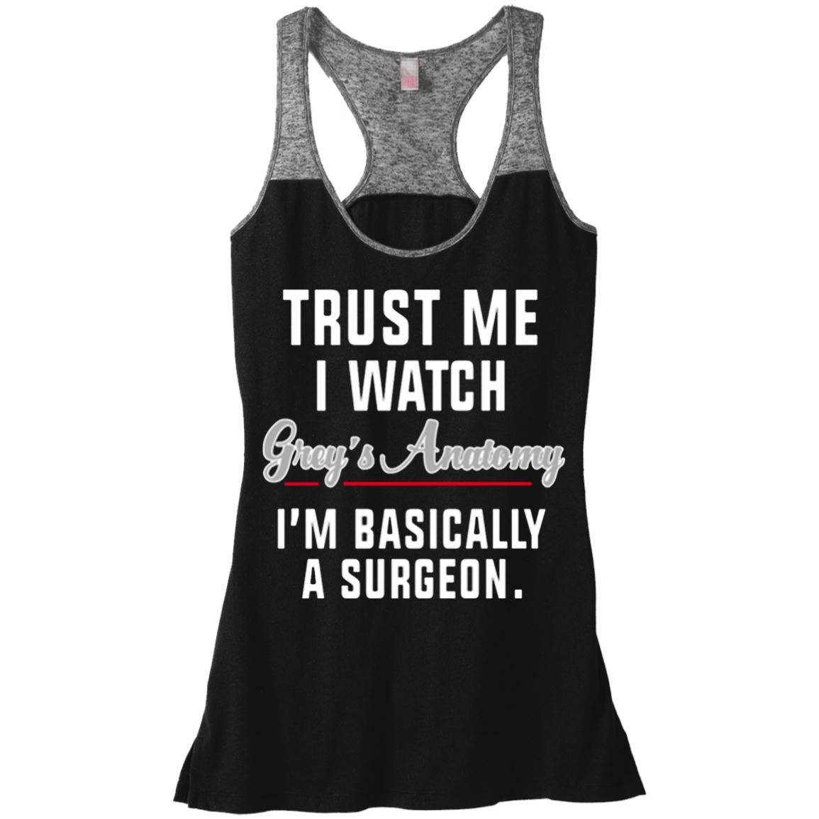 TRUST ME I WATCH GREY'S - EDITION LIMITED