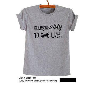 It's A Beautiful Day To Save Lives T Shirts Grey's Anatomy 2019