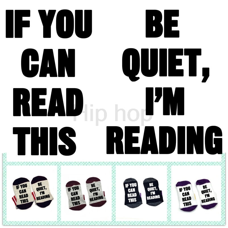 If You Can Read This Be Quiet, I'm Reading