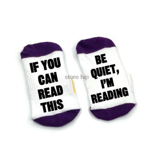 If You Can Read This Be Quiet, I'm Reading